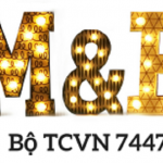 TCVN 7447 – Bộ Tiêu Chuẩn Quan Trọng Nhất Đối Với Dân M&E